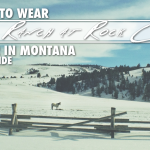 WHERE TO WEAR: MONTANA’S THE RANCH AT ROCK CREEK