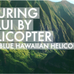 [VLOG] TOURING MAUI BY HELICOPTER WITH BLUE HAWAIIAN HELICOPTERS