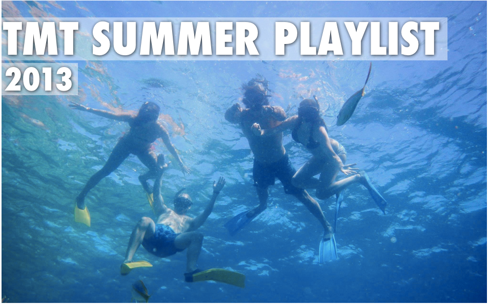 TMT Summer Playlist 2013 - Travel Music