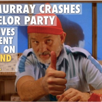 BILL MURRAY CRASHES BACHELOR PARTY AND GIVES EXCELLENT ADVICE ON LOVE AND TRAVEL (VIDEO)