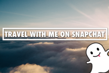 Travel Bloggers To Follow On Snapchat